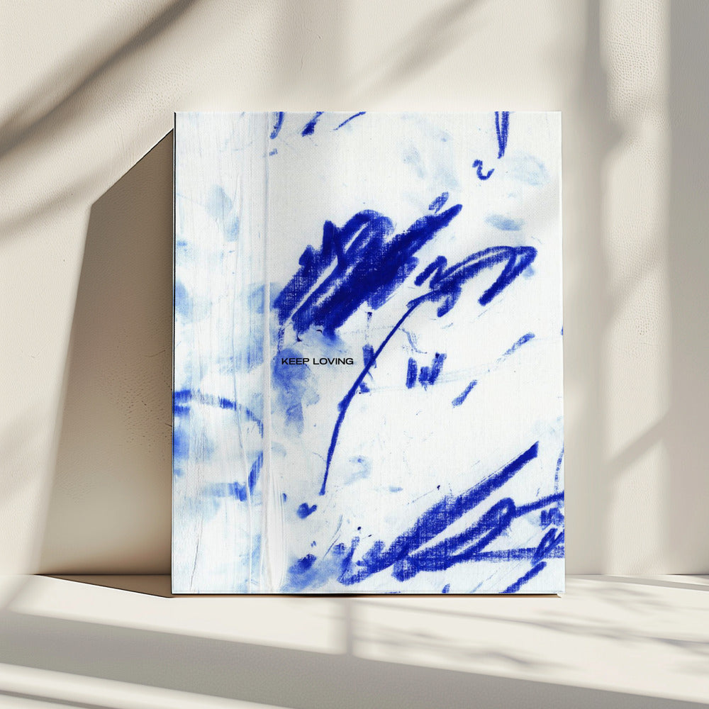 Blue Whispers With Keep Loving | Canvas