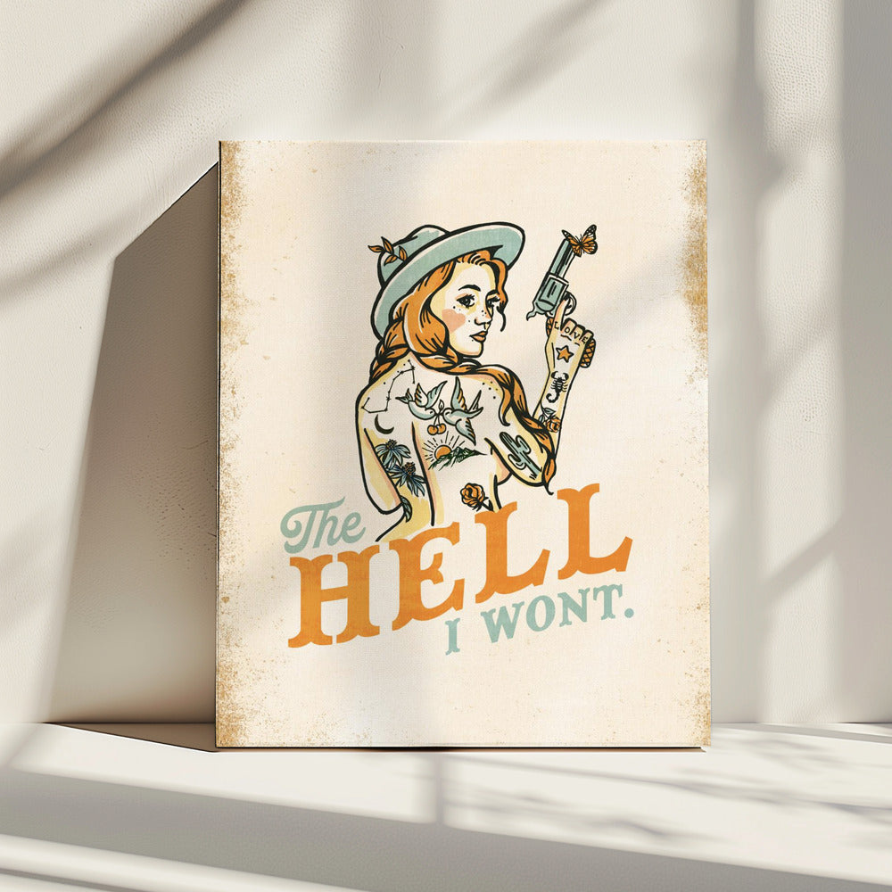 Hell I Won't Sassy Tattoo Pinup Girl | Canvas