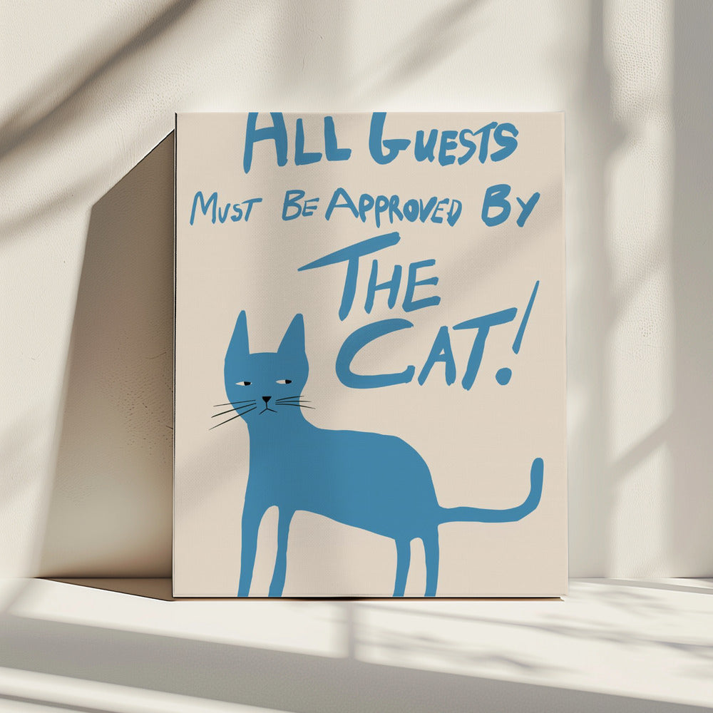 Alle gasten moeten door de kat worden goedgekeurd! | Canvas