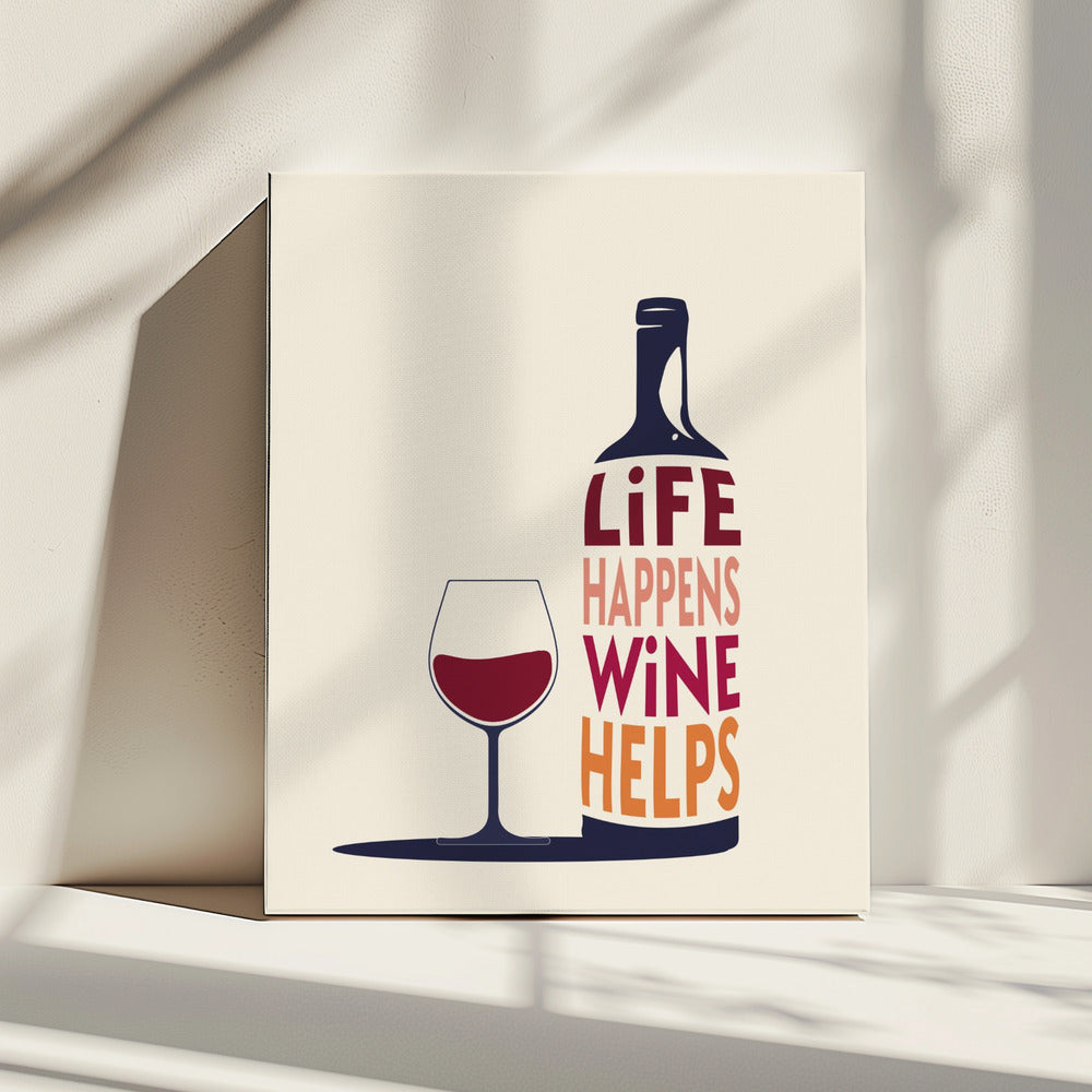 Leven gebeurt, wijn helpt - Wijncitaat | Canvas