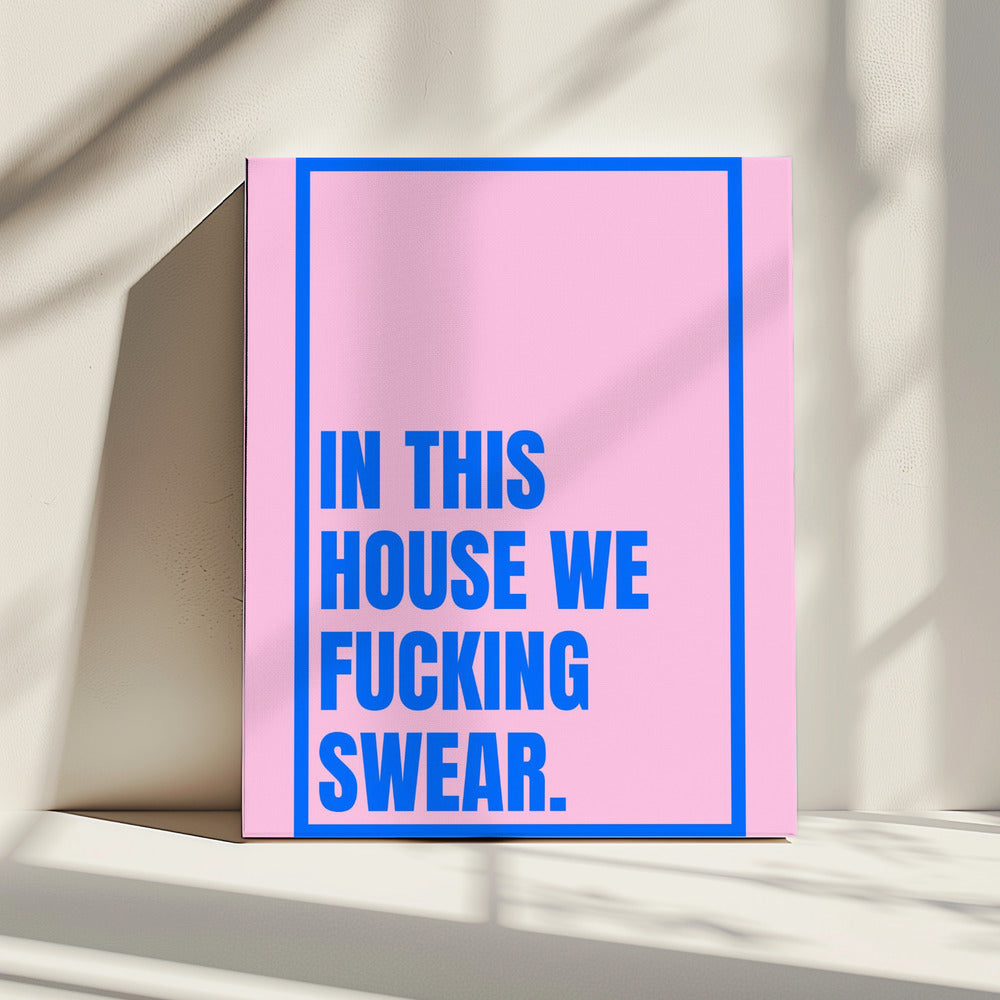 Gedurfde House-verklaring | Canvas
