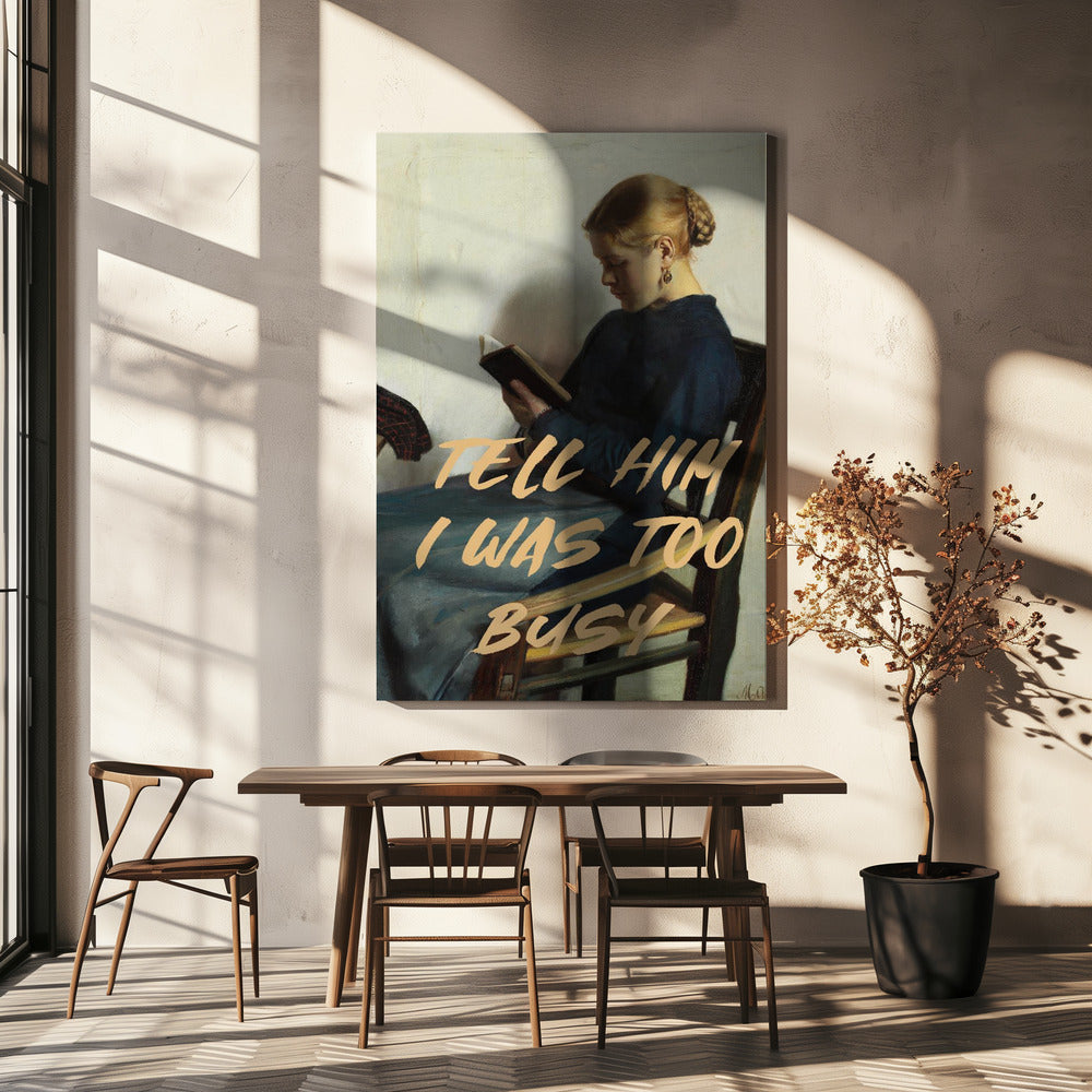 Zeg hem dat ik het te druk had | Canvas