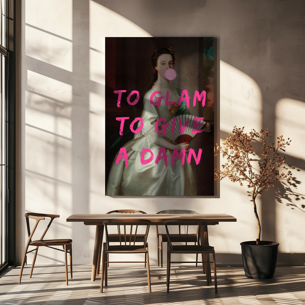 To Glam To Give A Damn | Canvas