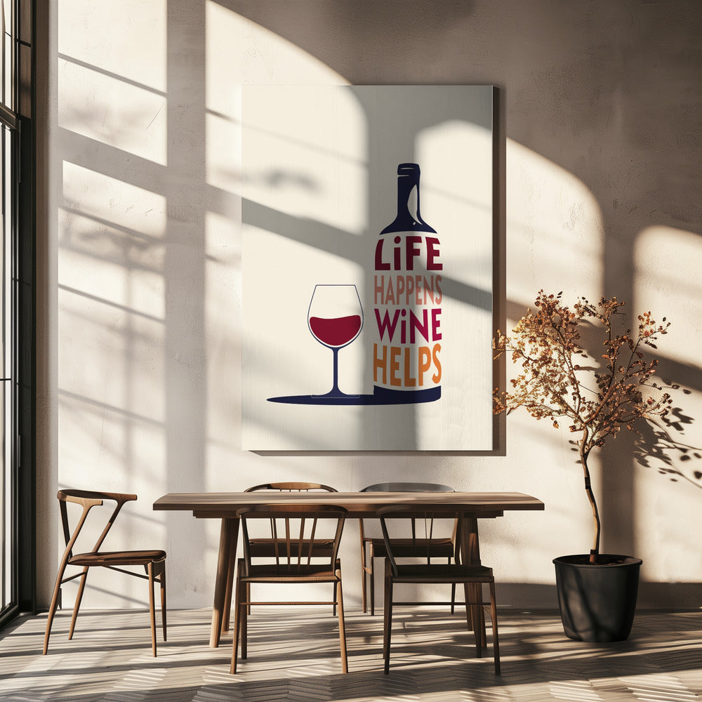 Leven gebeurt, wijn helpt - Wijncitaat | Canvas