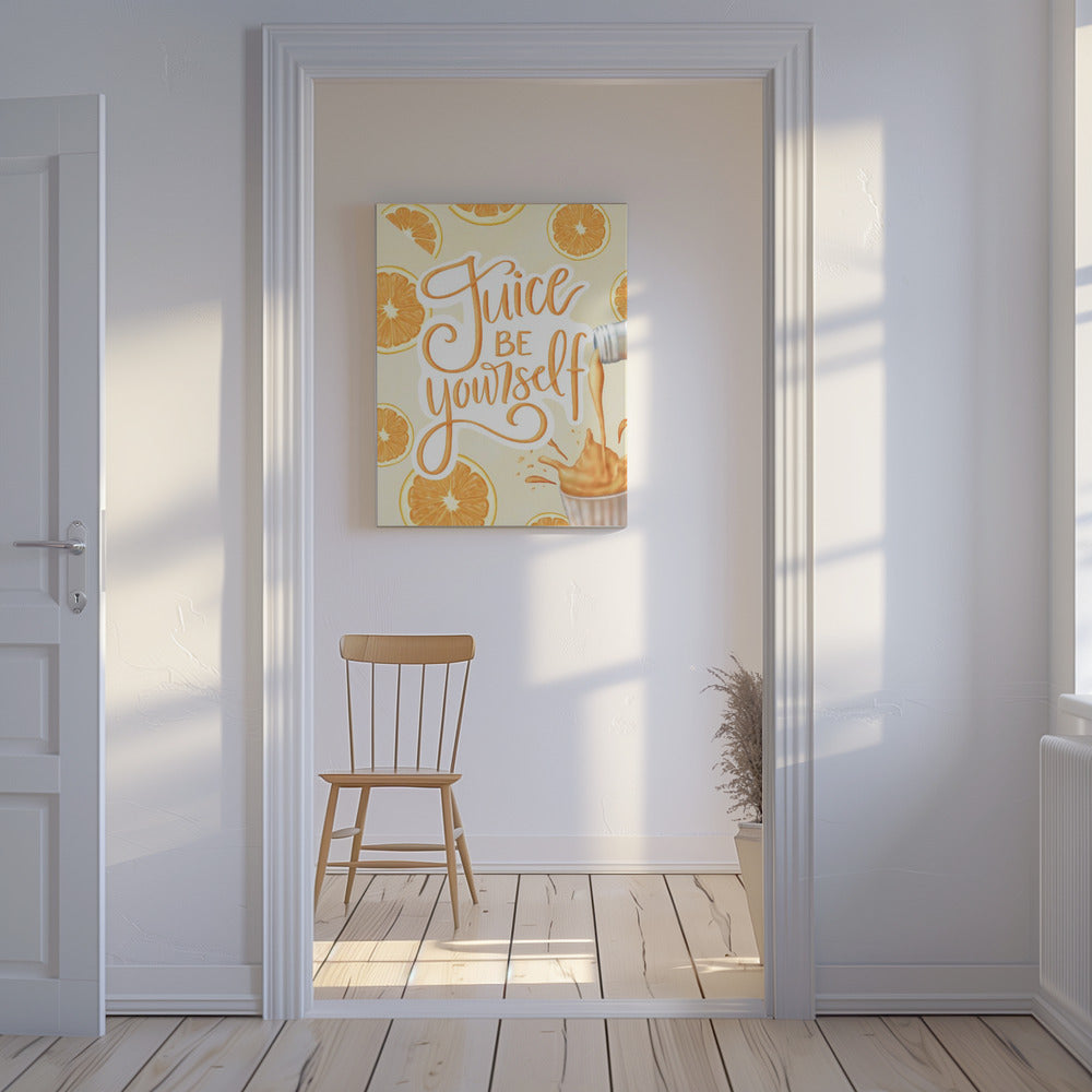 Juice be Yourself | Canvas