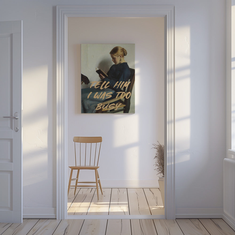 Zeg hem dat ik het te druk had | Canvas