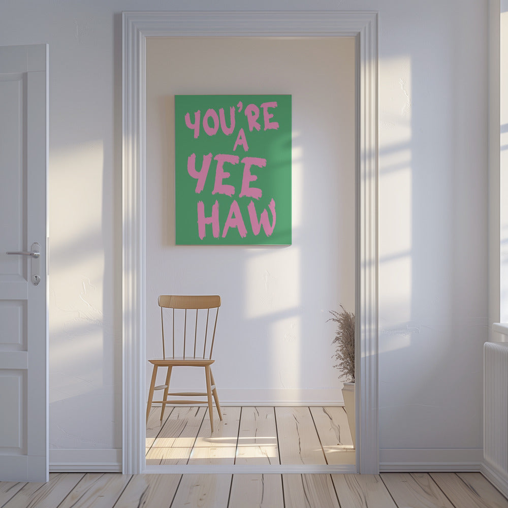 Je bent een yeehaw | Canvas