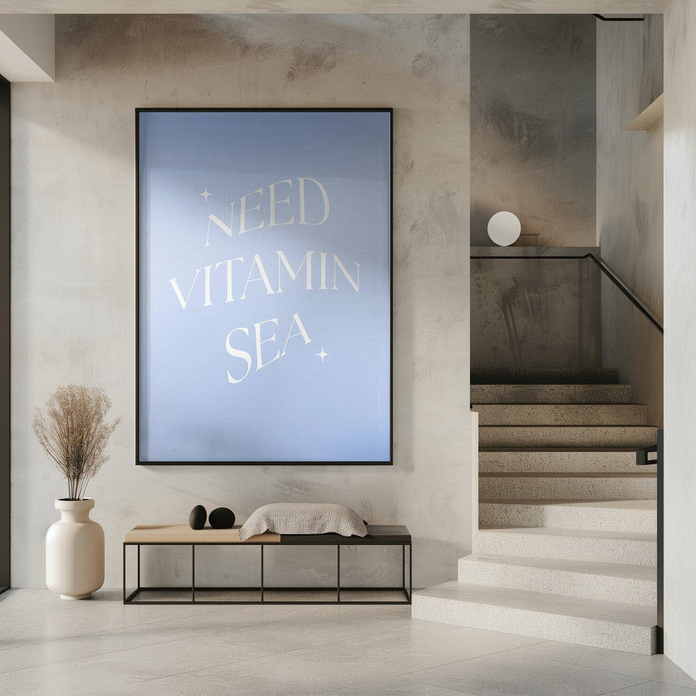 Need Vitamin Sea | Poster