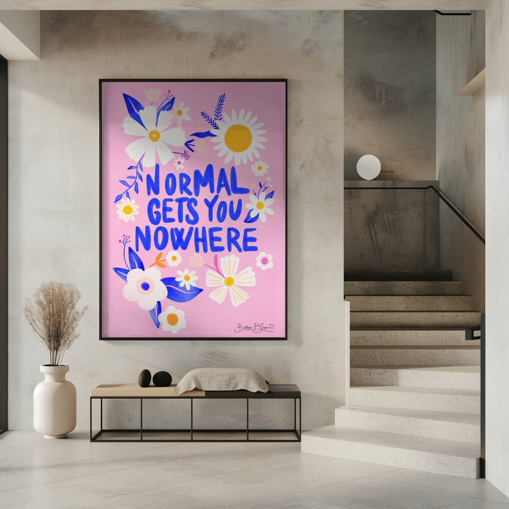 Normaal brengt je nergens | Poster