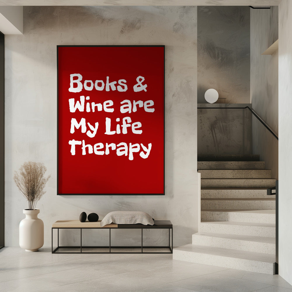 Boeken en wijn zijn mijn levenstherapie | Poster