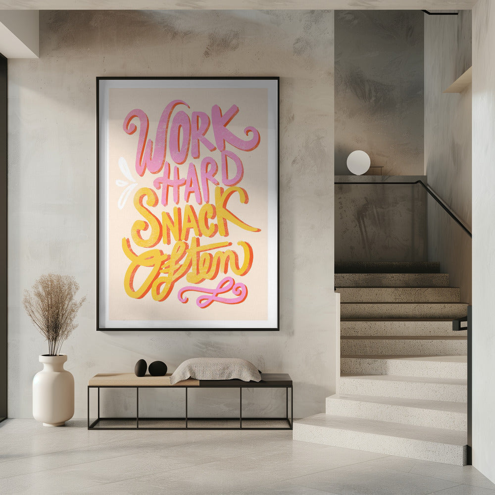 Werk hard, snack vaak | Poster