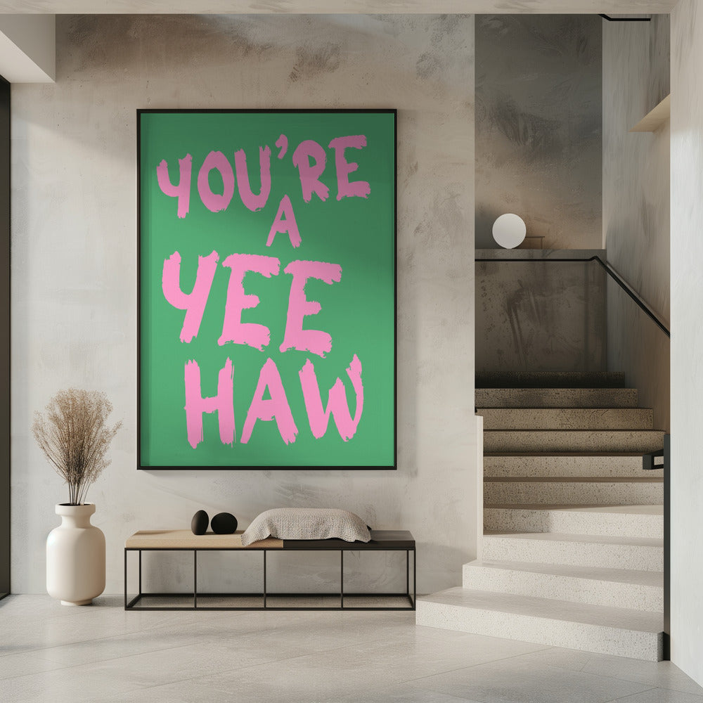 Je bent een yeehaw | Poster