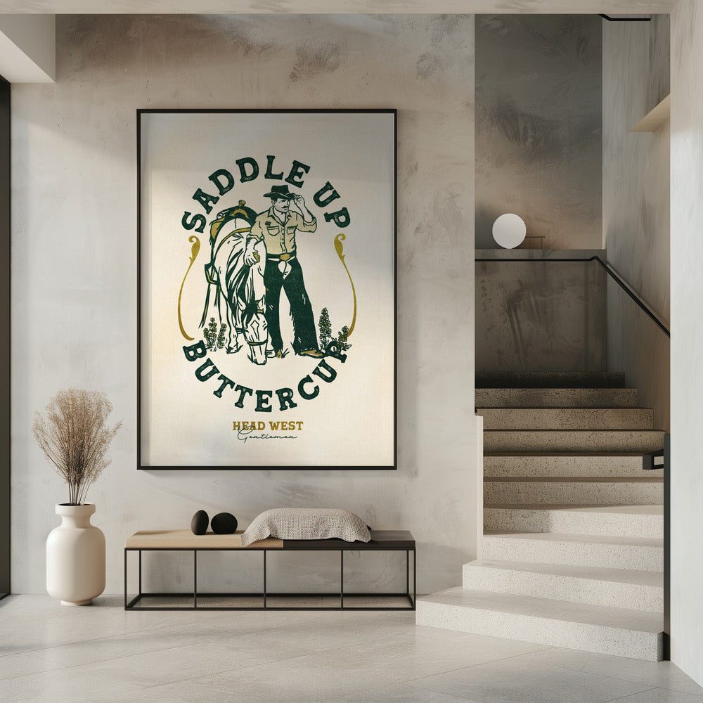 Saddle Up Buttercup Cowboy & Horse Art Print | Poster