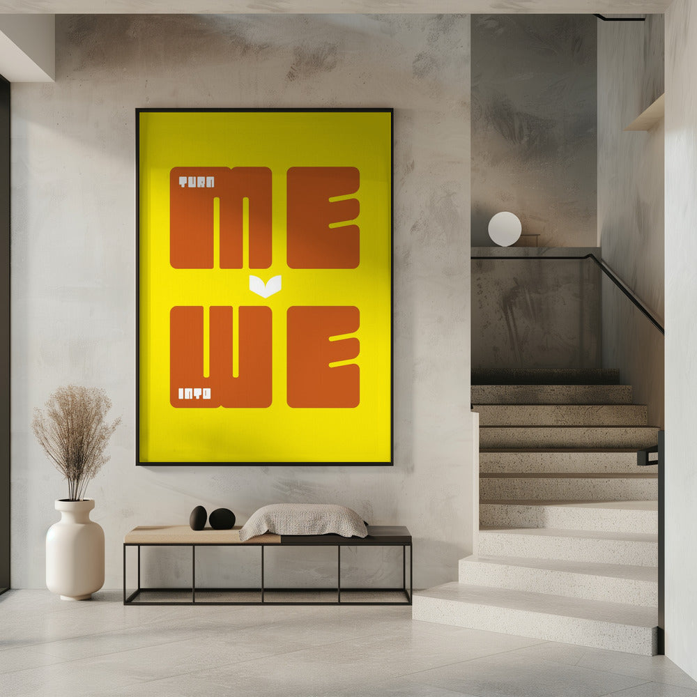 Turn Me Into We | Poster
