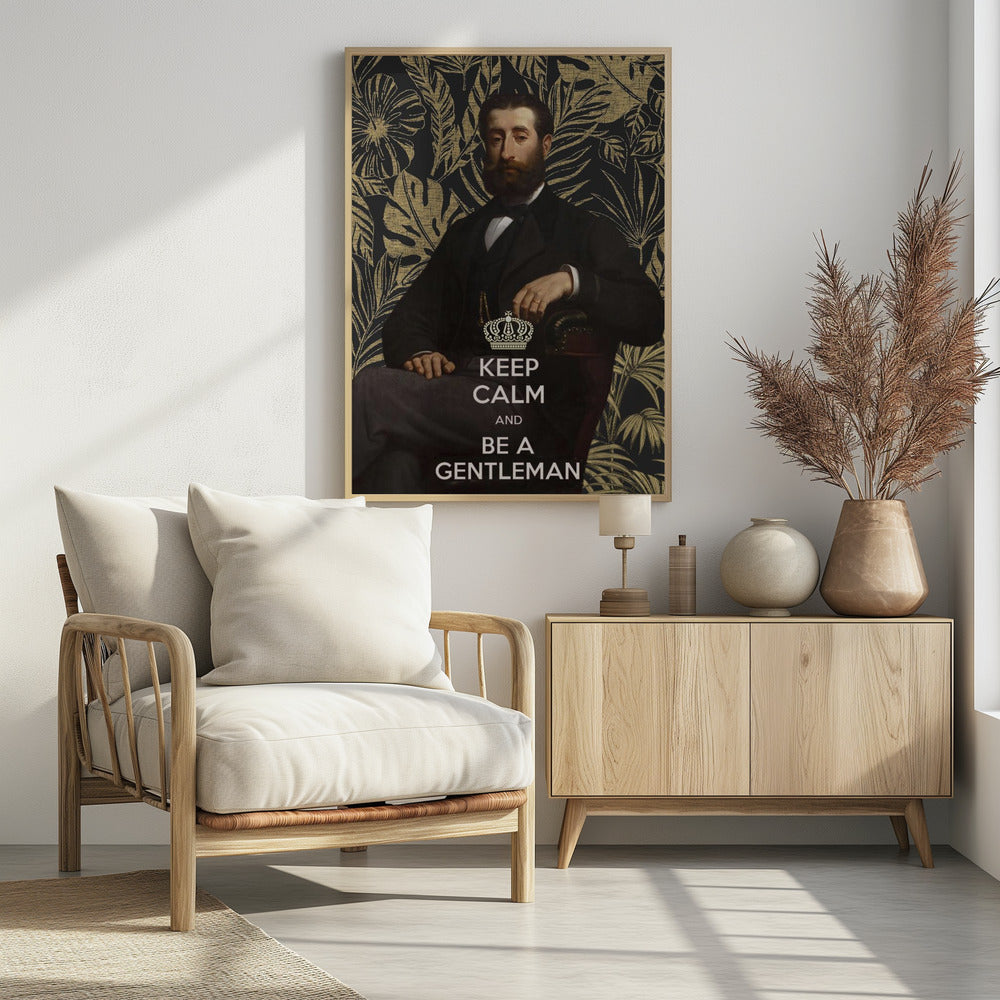 Blijf kalm en wees een heer | Poster