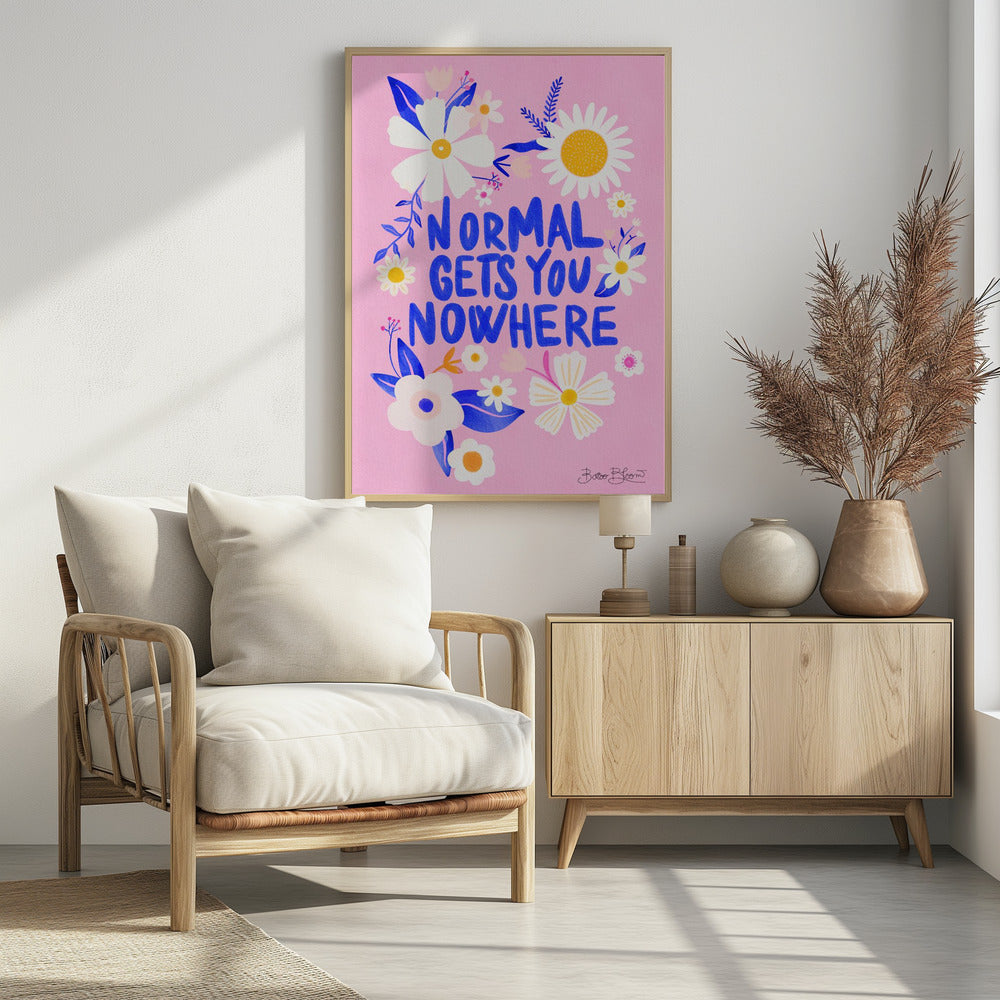 Normaal brengt je nergens | Poster