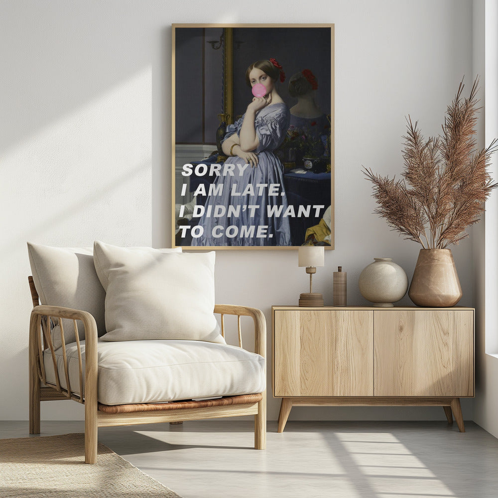 Sorry dat ik te laat ben. Ik wilde niet komen. | Poster