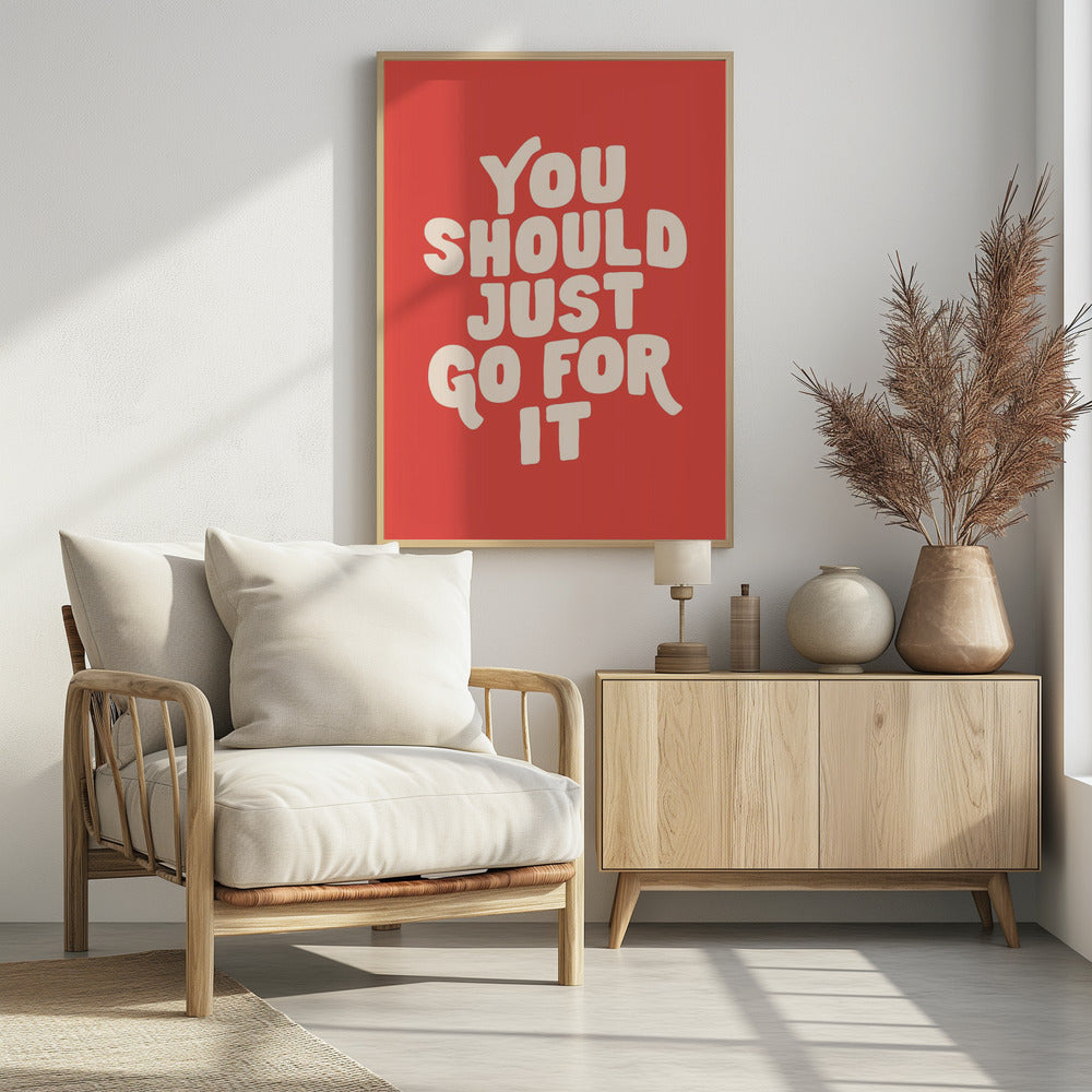 Je moet er gewoon voor gaan Ed5248 | Poster