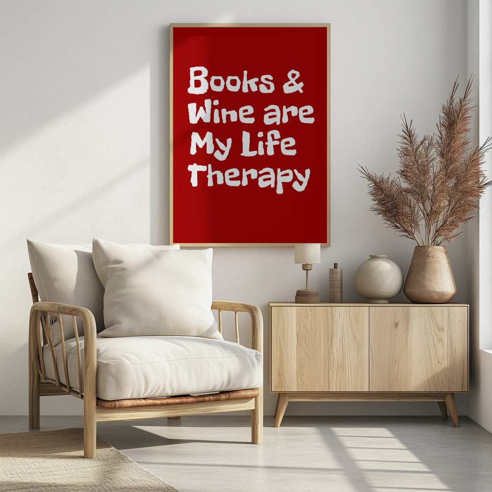 Boeken en wijn zijn mijn levenstherapie | Poster