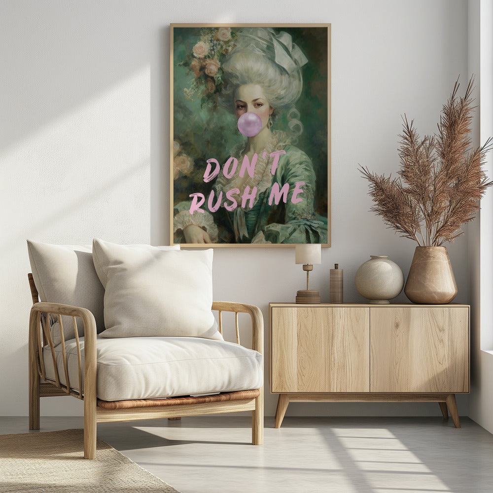 Marie Antoinette Don't Rush Me | Poster
