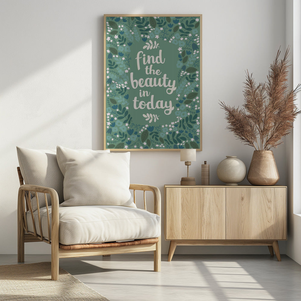 Vind de schoonheid van vandaag | Poster