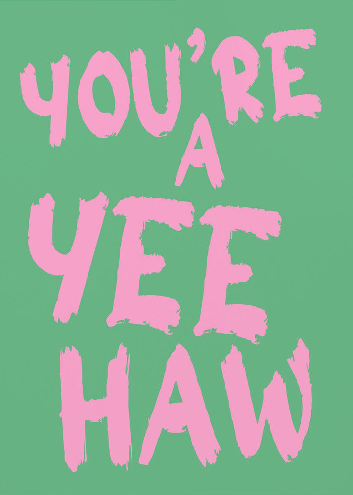 Je bent een yeehaw | Canvas
