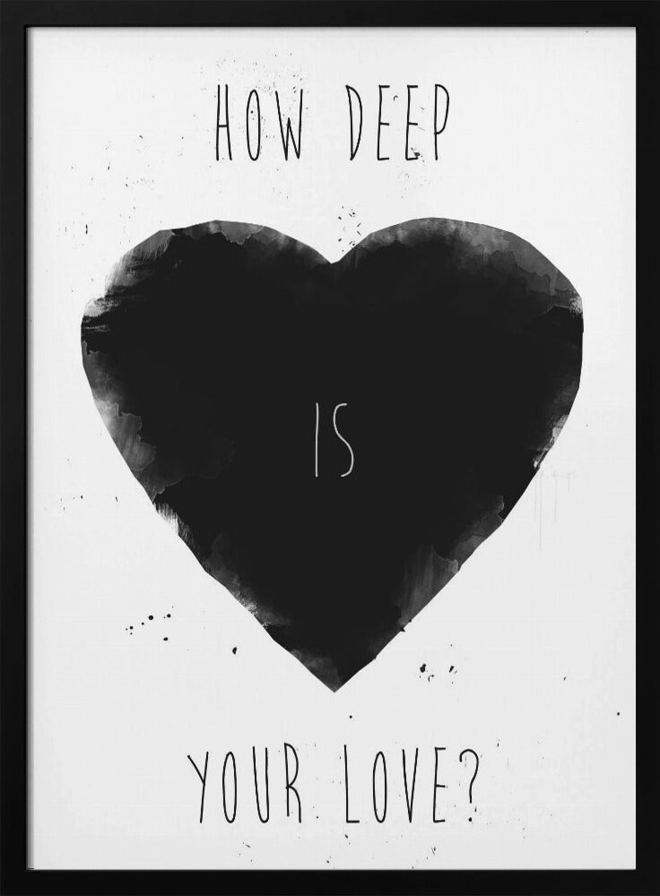 Hoe diep is jouw liefde | Poster
