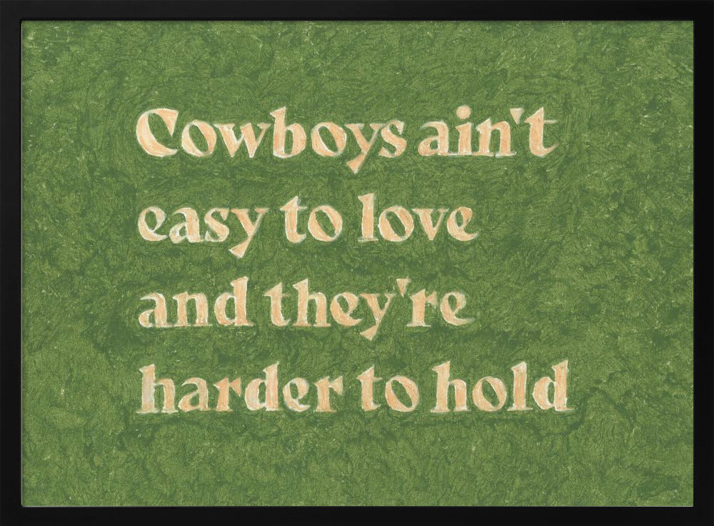 Cowboys zijn niet makkelijk te beminnen | Poster