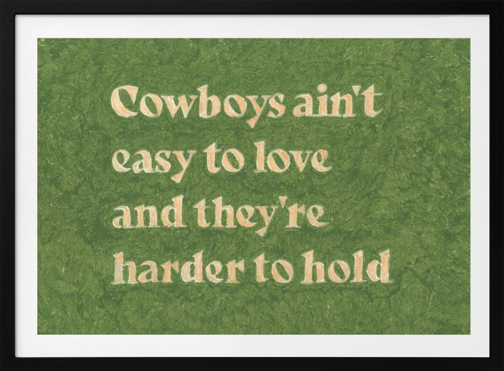 Cowboys zijn niet makkelijk te beminnen | Poster