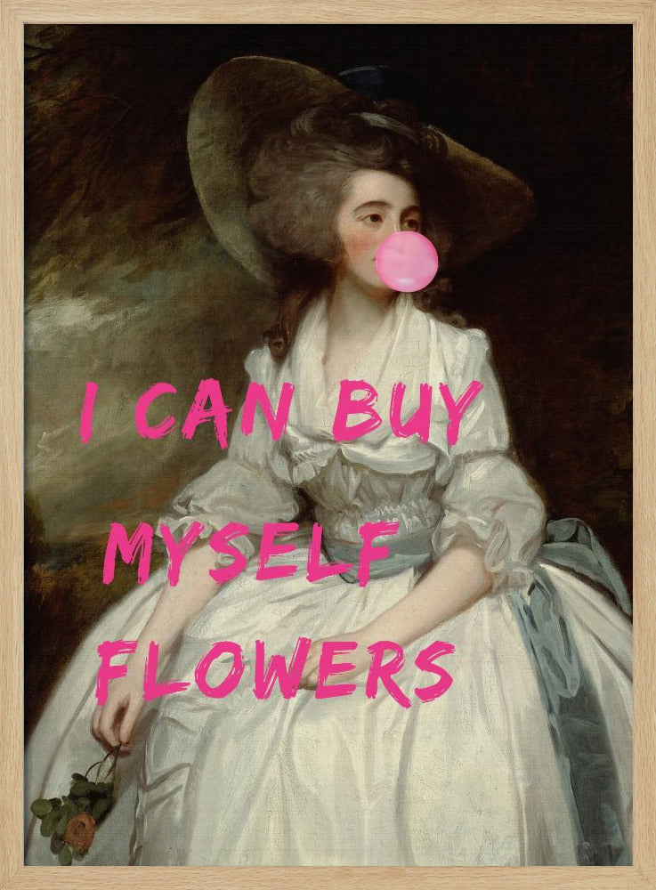 Ik kan mezelf bloemen kopen | Poster