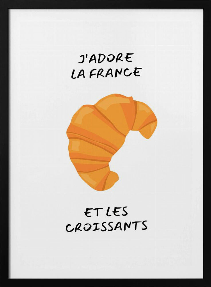 J´adore la france, Croissant | Poster