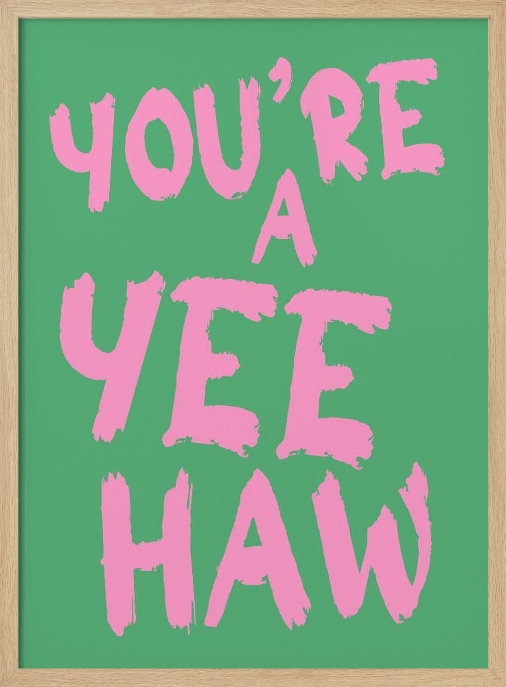 Je bent een yeehaw | Poster