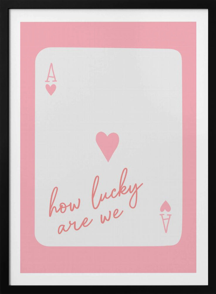 Wat hebben wij een geluk, Ace Pink | Poster