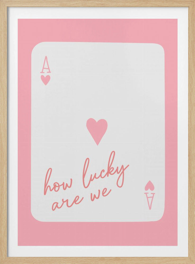 Wat hebben wij een geluk, Ace Pink | Poster