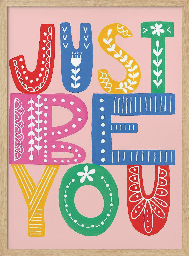 Wees jezelf, stoutmoedig | Poster