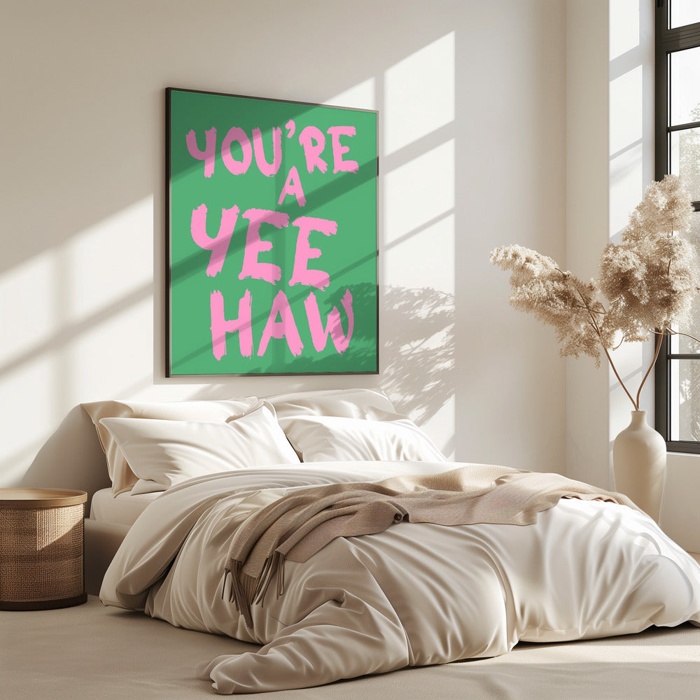 Je bent een yeehaw | Poster