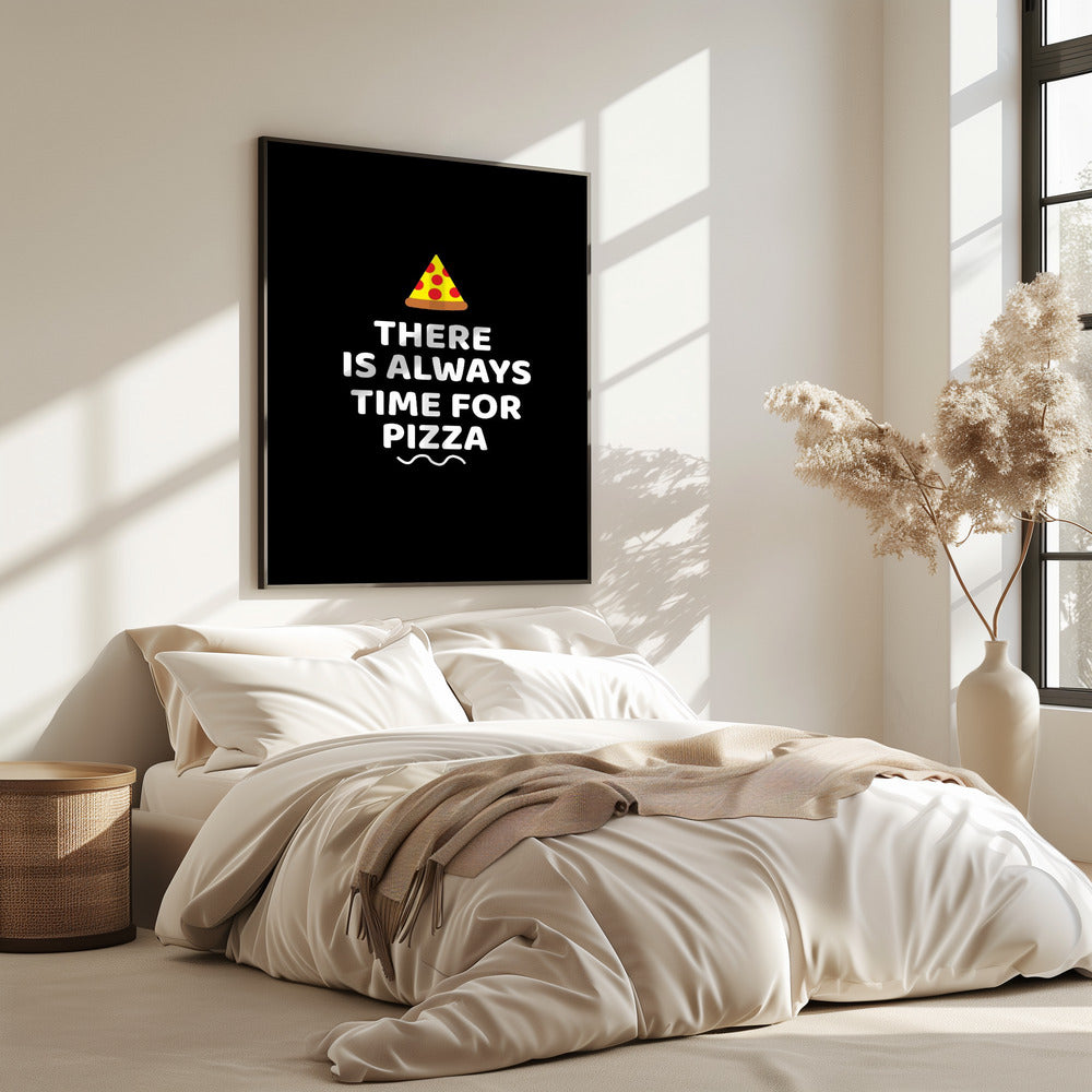 Er is altijd tijd voor pizza | Poster