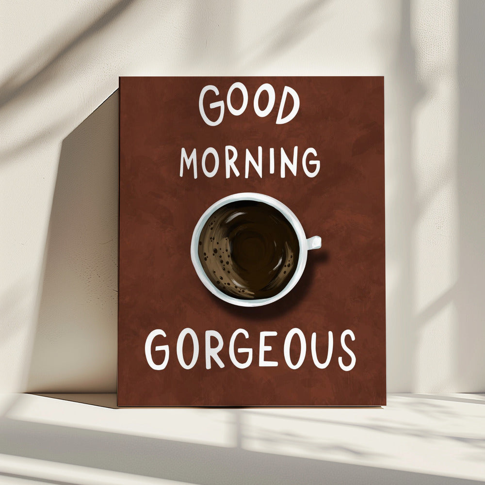 Goedemorgen, beeldschoon | Canvas