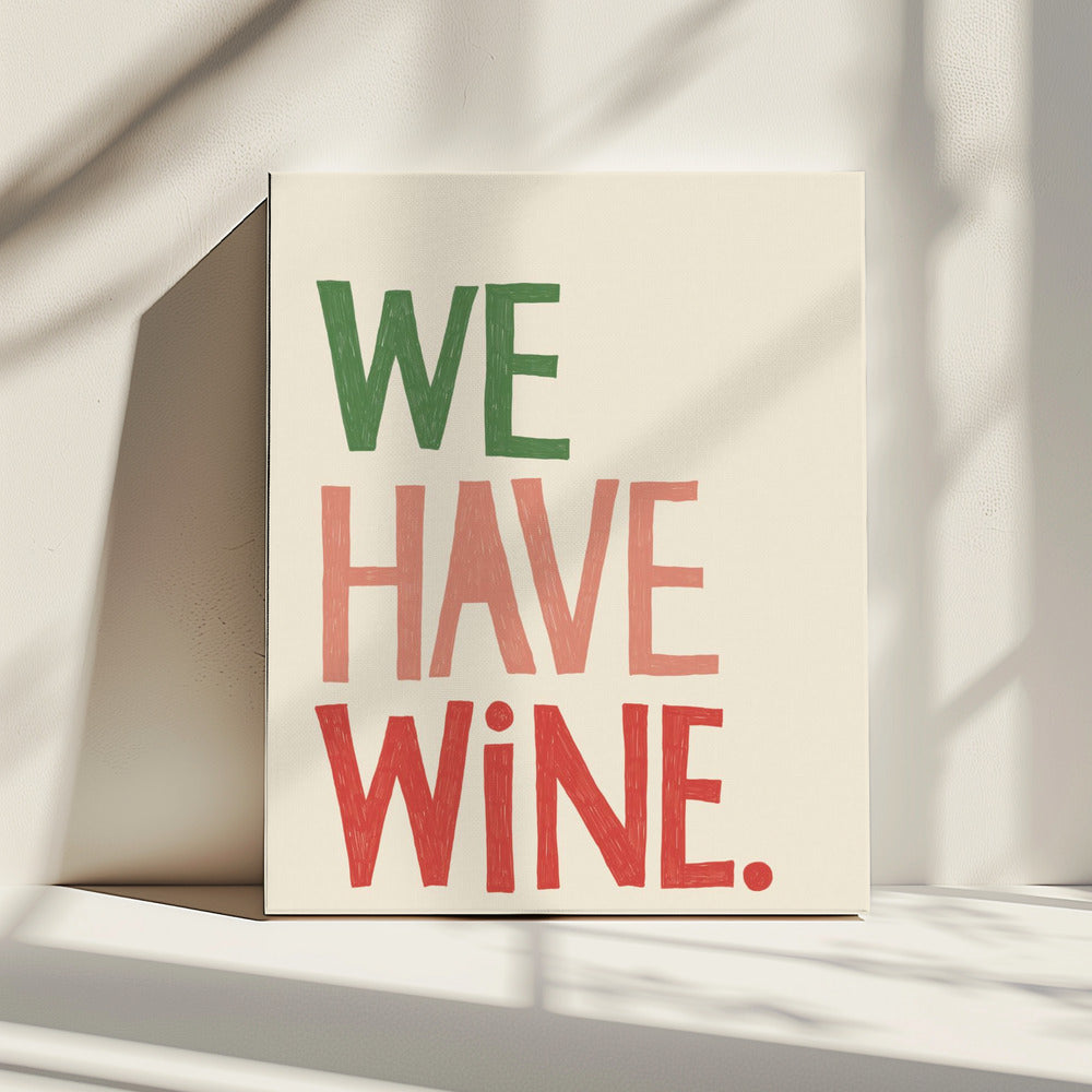 'We Have Wine' typografietekst | Canvas