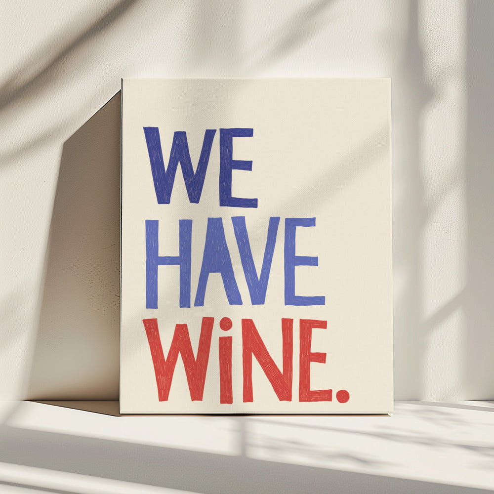 'We Have Wine' typografietekst | Canvas