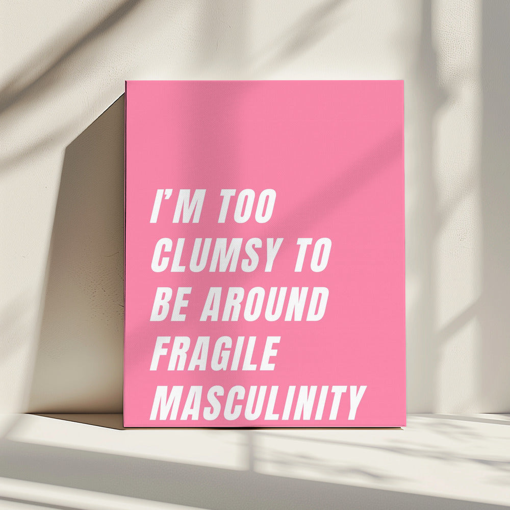 Clumsy Meets Fragility | Canvas