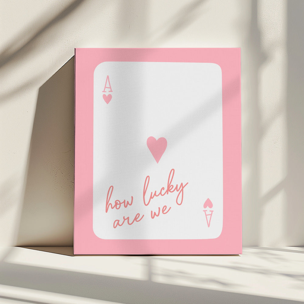 Wat hebben wij een geluk, Ace Pink | Canvas