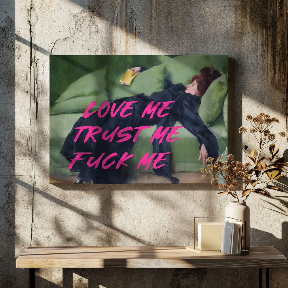 Hou van me, vertrouw me, neuk me / Roze versie | Canvas