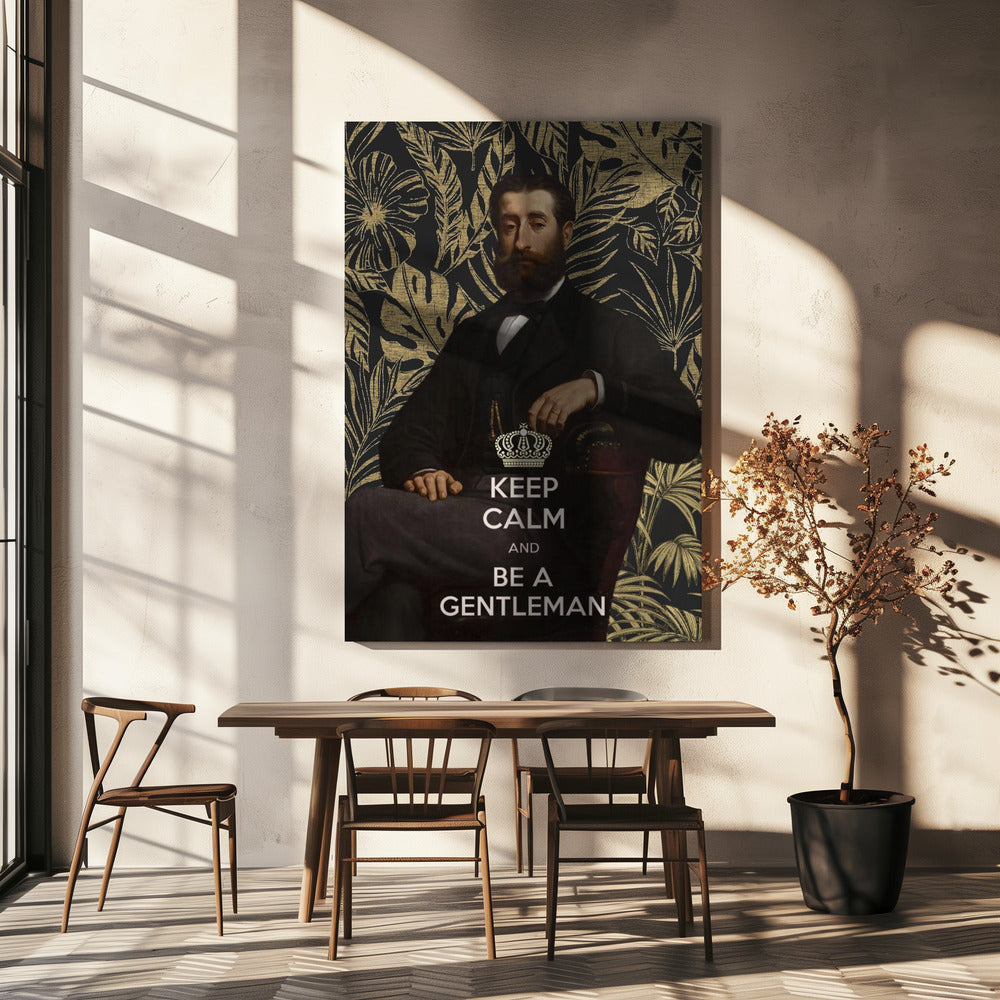 Blijf kalm en wees een heer | Canvas