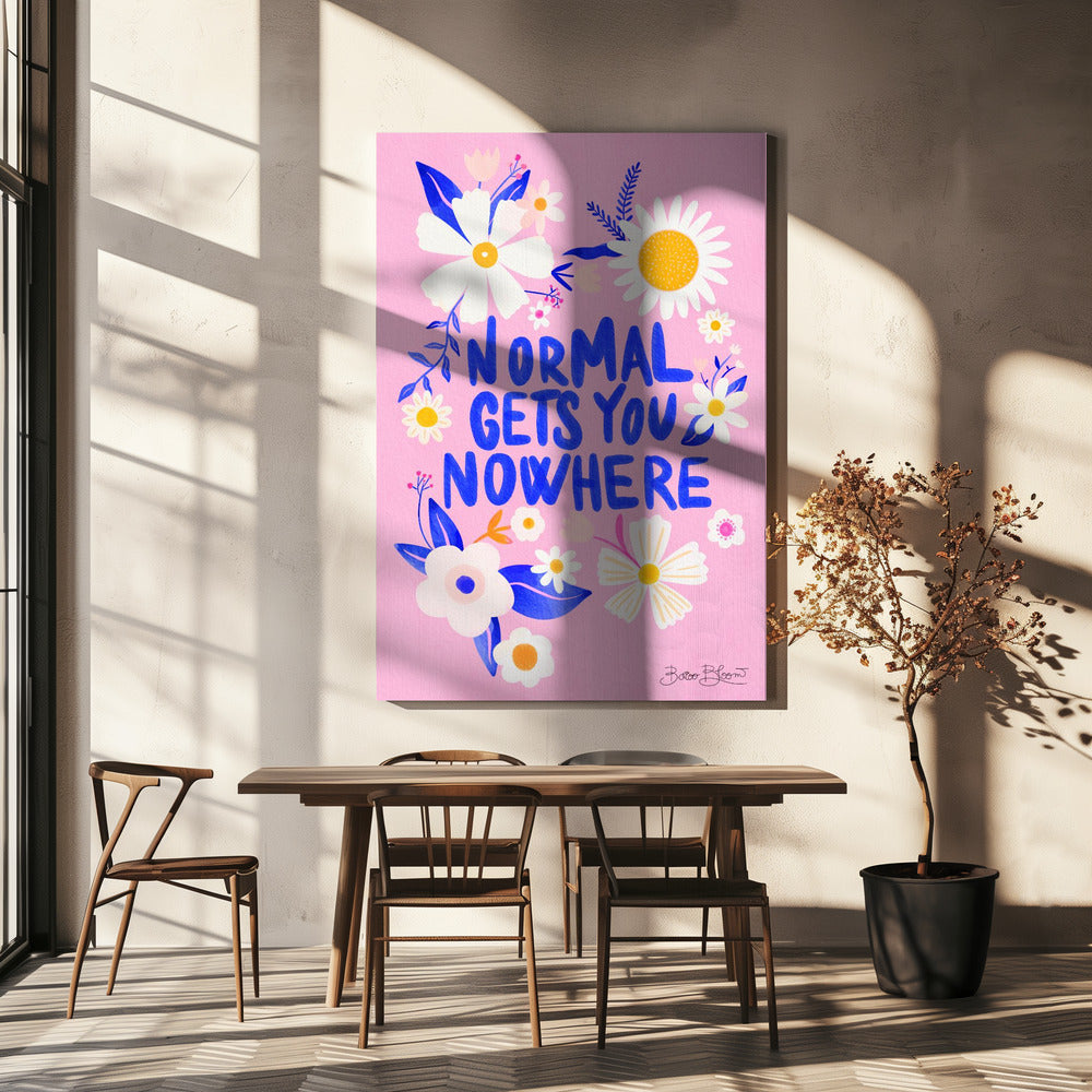 Normaal brengt je nergens | Canvas