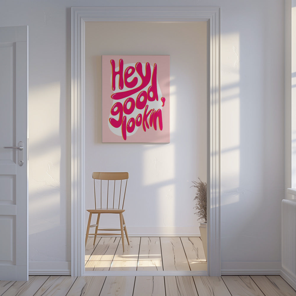 Good lookin | Canvas