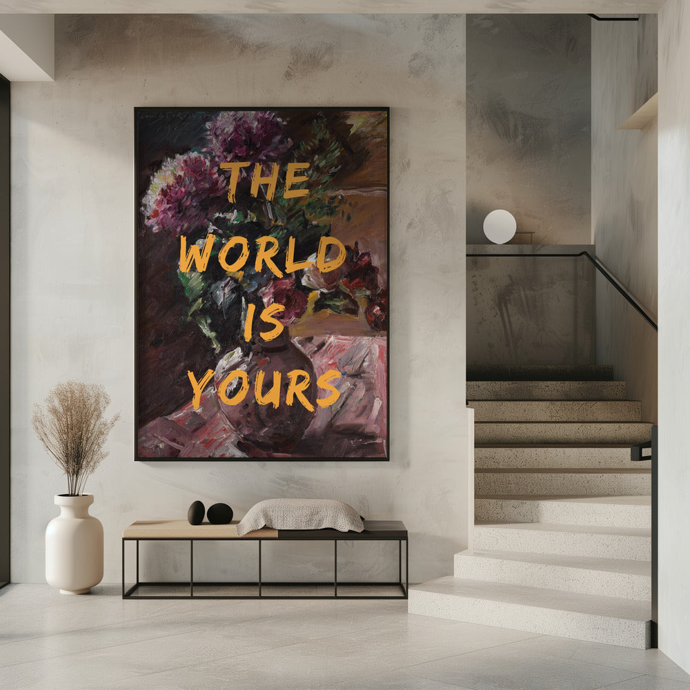 De wereld is van jou, bloemen en tekst | Poster