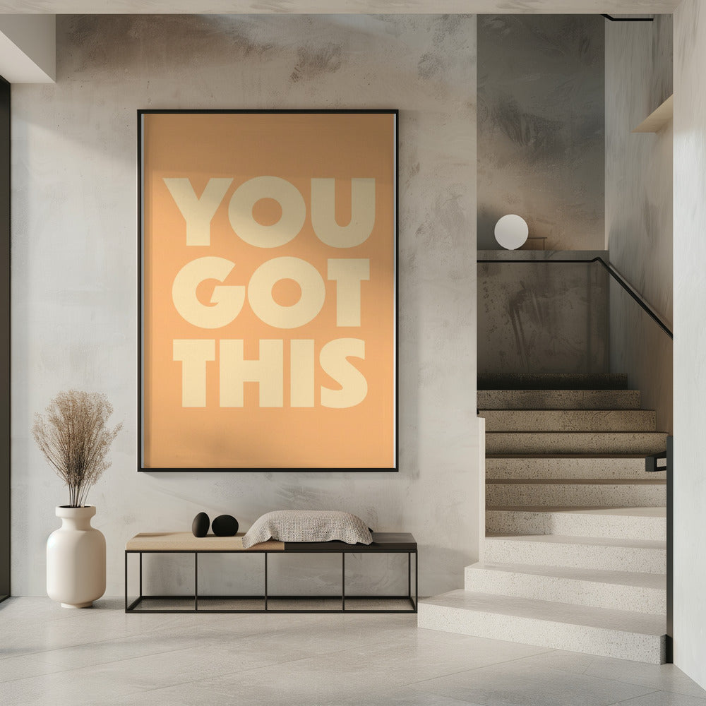 you got this | Poster