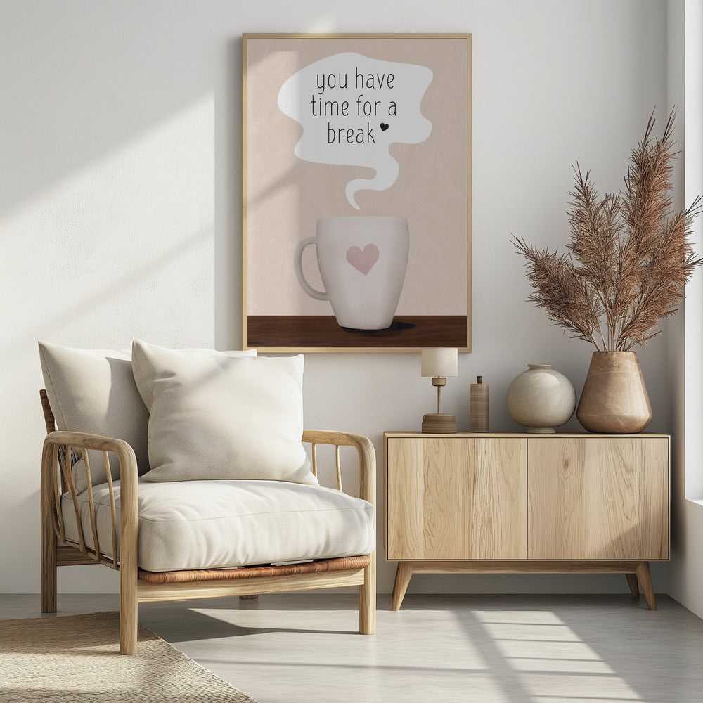 You Have Time for a Break | Poster