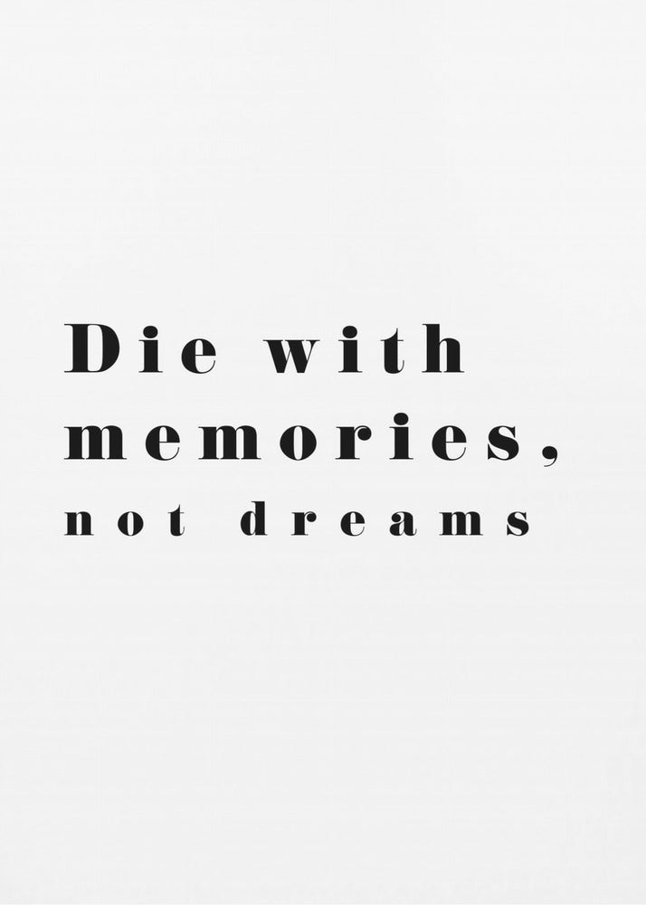 Die with memories | Poster